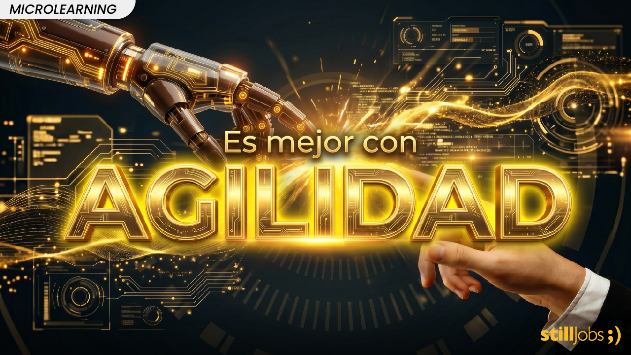 Microlearning I Es mejor con AGILIDAD